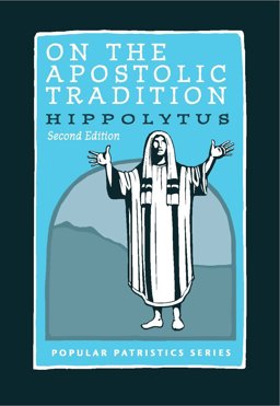 On the Apostolic Tradition:  9780881415209 Front Cover