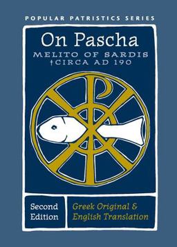 On Pascha With the Fragments of Melito and Other Material Related to the Quartodecimans  9780881415544 Front Cover