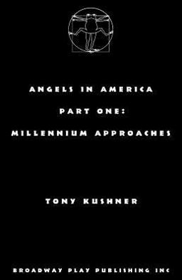 Angels in America, Part One Millennium Approaches  9780881456516 Front Cover
