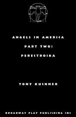 Angels in America, Part Two Perestroika 1st 9780881456523 Front Cover