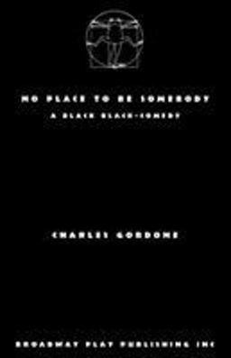 No Place to Be Somebody  9780881457827 Front Cover