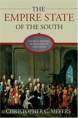 Empire State of the South Georgia History in Documents and Essays  9780881461114 Front Cover