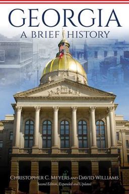Georgia A Brief History, Second Edition, Expanded and Updated  9780881468922 Front Cover