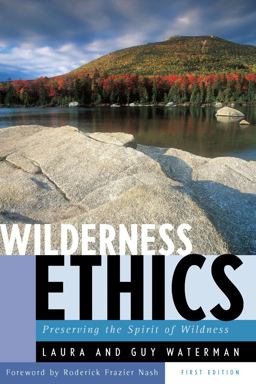 Wilderness Ethics Preserving the Spirit of Wildness 2nd 9780881502565 Front Cover
