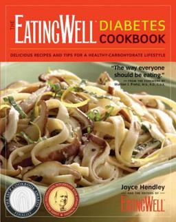 EatingWell Diabetes Cookbook Delicious Recipes and Tips for a Healthy-Carbohydrate Lifestyle  9780881507782 Front Cover