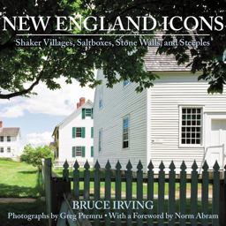 New England Icons Shaker Villages, Saltboxes, Stone Walls and Steeples  9780881509274 Front Cover