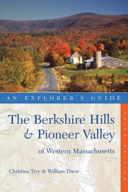 Berkshire Hills and Pioneer Valley of Western Massachusetts 3rd 9780881509526 Front Cover