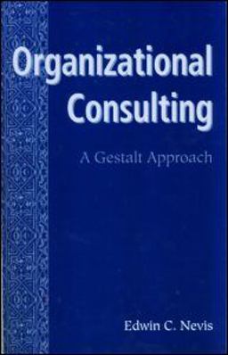 Organizational Consulting A Gestalt Approach  9780881632491 Front Cover