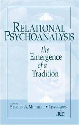 Relational Psychoanalysis, Volume 14 The Emergence of a Tradition  9780881632705 Front Cover