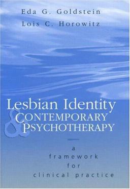 Lesbian Identity and Contemporary Psychotherapy A Framework for Clinical Practice  9780881633498 Front Cover