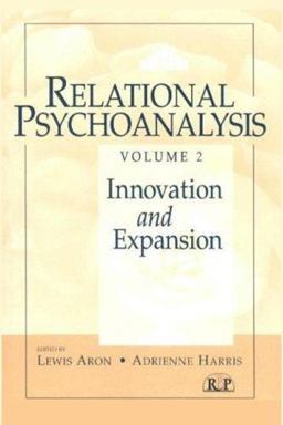 Relational Psychoanalysis, Volume 2 Innovation and Expansion  9780881634075 Front Cover
