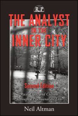 Analyst in the Inner City Race, Class, and Culture Through a Psychoanalytic Lens 2nd 9780881635003 Front Cover