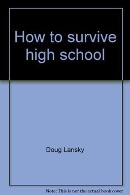 How to Survive High School