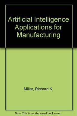 Artificial Intelligence Applications for Manufacturing