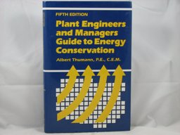 Plant Engineers and Managers Guide to Energy Conservation