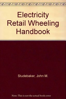 Electricity Retail Wheeling Handbook