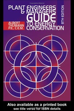 Plant Engineers and Managers Guide to Energy Conservation