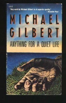 Anything for a Quiet Life Anything for a Quiet Life