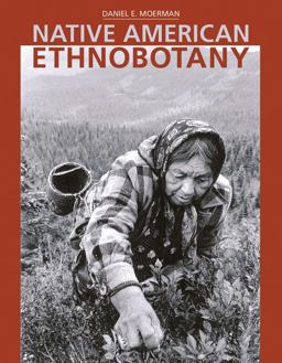 Native American Ethnobotany  9780881924534 Front Cover