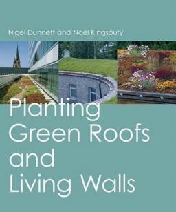 Planting Green Roofs and Living Walls  9780881926408 Front Cover