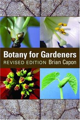 Botany for Gardeners 2nd 9780881926552 Front Cover