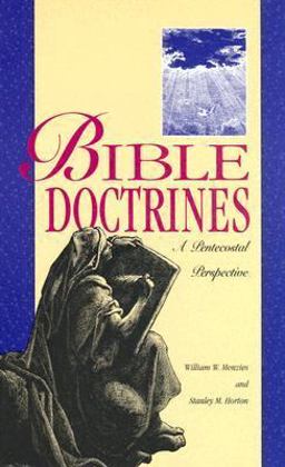 Bible Doctrines : A Pentecostal Perspective 1st 9780882433189 Front Cover