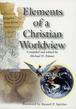Elements of a Christian Worldview  9780882438740 Front Cover
