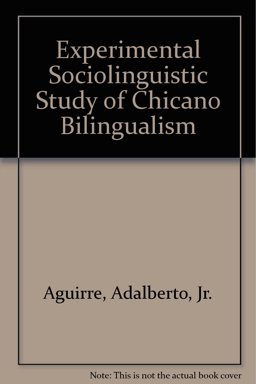 An Experimental Sociolinguistic Study of Chicano Bilingualism