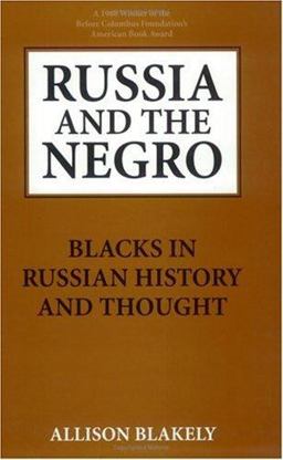 Russia and the Negro : Blacks in Russian History and Thought 1st 9780882581750 Front Cover