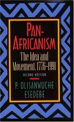 Pan-Africanism The Idea and Movement, 1776-1991 2nd 9780882581866 Front Cover
