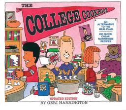College Cookbook An Alternative to the Meal Plan 2nd 9780882664972 Front Cover