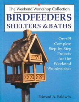 Birdfeeders, Shelters and Baths  9780882666235 Front Cover