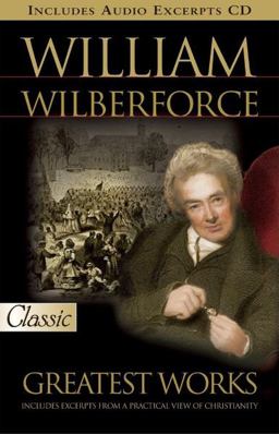 William Wilberforce Greatest Works