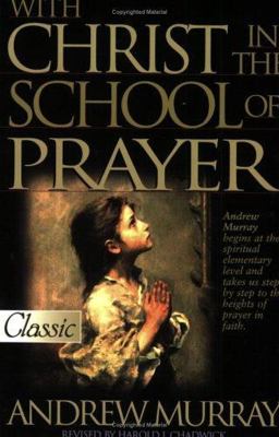 With Christ in the School of Prayer