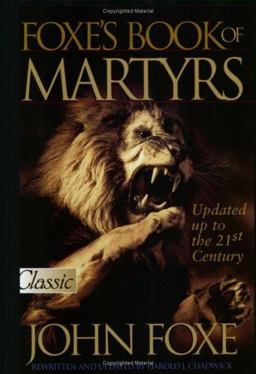 Foxe's Book of Martyrs 2001 : Updated To 2001  9780882708751 Front Cover