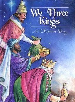 We Three Kings