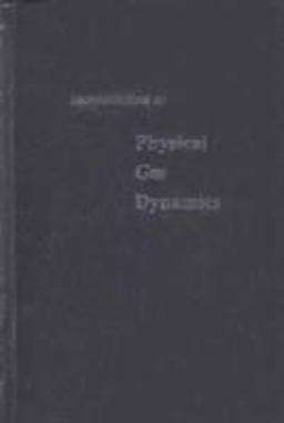 Introduction to Physical Gas Dynamics 1st 9780882753096 Front Cover