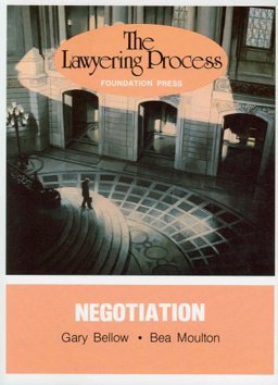 Lawyering Process Negotiation  9780882770390 Front Cover