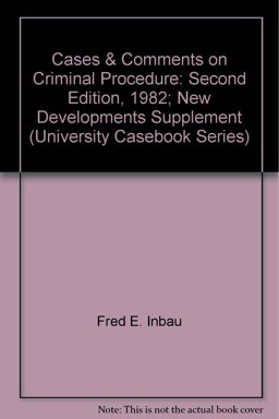 Cases and Comments on Criminal Procedure