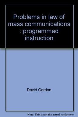 Problems in the Law of Mass Communications