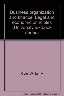 Business Organization and Finance, Legal and Economic Principles