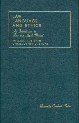 Law, Language, and Ethics An Introduction to Law and Legal Method  9780882773797 Front Cover