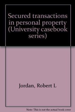 Secured Transactions in Personal Property