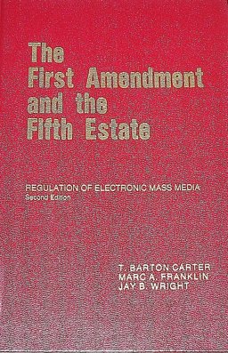 The First Amendment and the Fifth Estate
