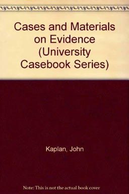 Cases and Materials on Evidence