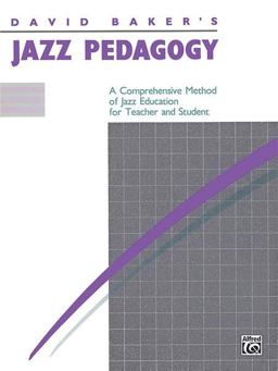 Jazz Pedagogy, for Teachers and Students  9780882844831 Front Cover
