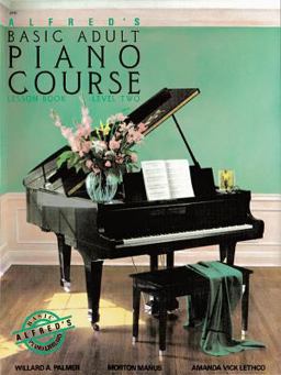 Alfred's Basic Adult Piano Course Lesson Book, Bk 2  9780882846347 Front Cover