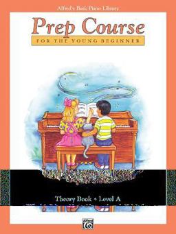 Alfred's Basic Piano Prep Course Theory, Bk A