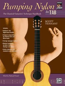 Pumping Nylon -- in TAB The Classical Guitarist's Technique Handbook  9780882848358 Front Cover