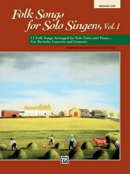 Folk Songs for Solo Singers, Vol 1 11 Folk Songs Arranged for Solo Voice and Piano ... for Recitals, Concerts, and Contests (Medium Low Voice)  9780882848754 Front Cover